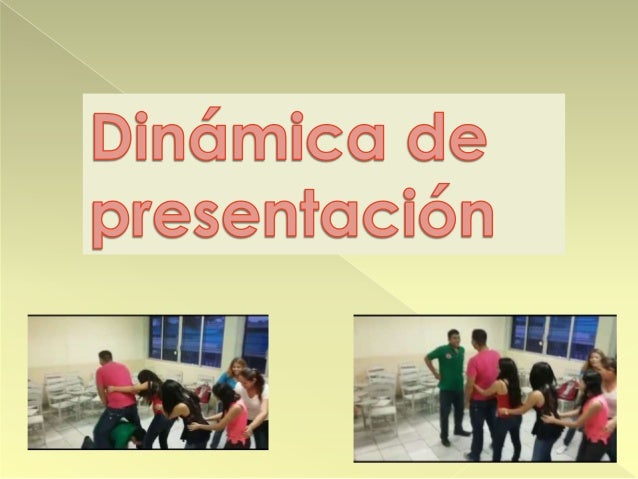 Dinamica de presentacion
