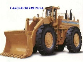 CARGADOR FRONTAL
 