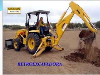 RETROEXCAVADORA
 