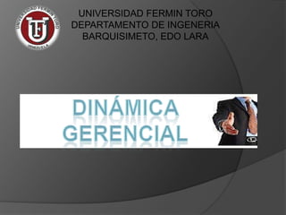 UNIVERSIDAD FERMIN TORO
DEPARTAMENTO DE INGENERIA
BARQUISIMETO, EDO LARA
 