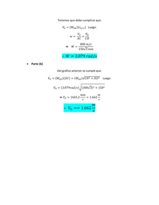 Tenemos que debe cumplirse que:
Luego:
√
 Parte (b)
Del grafico anterior se cumple que:
√ Luego:
√ √
 