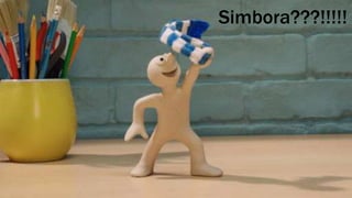 Simbora???!!!!!
 