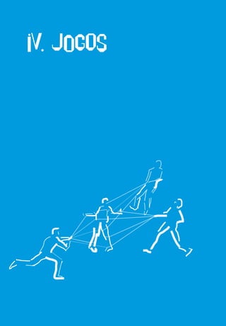 IV. JoGOS
 