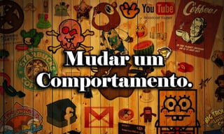 Game Experience para construir dinâmicas incríveis.