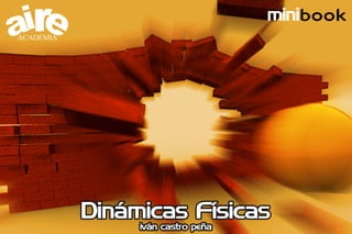 Dinamicas Fisicas 3d