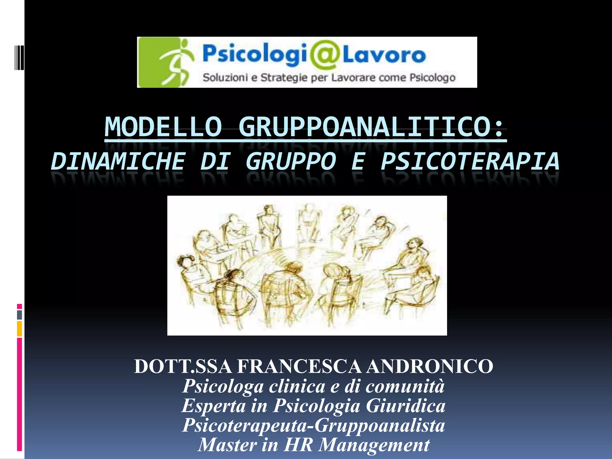 Modello Gruppo Analitico: dinamiche di gruppo e psicoterapia | PDF