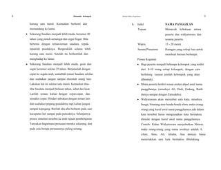 8 Dinamika Kelompok Modul Diklat Prajabatan 9
kurang satu menit. Kemudian berhenti dan b. Judul NAMA PANGGILAN
memandang ke lantai. Tujuan Memecah kebekuan antara
 Sekarang Saudara menjadi lebih muda, berumur 40 peserta dan widyaiswara dan
tahun yang penuh semangat dan segar bugar. Bila sesama peserta.
bertemu dengan teman-teman saudara, tepuk- Waktu 15 - 20 menit.
tepuklah pundaknya. Bergeraklah selama lebih Sarana/Prasarana Ruangan yang cukup luas untuk
kurang satu menit. Setelah itu berhentilah dan membuat barisan berbanjar.
menghadap ke lantai. Proses Kegiatan
 Sekarang Saudara menjadi lebih muda, gesit dan  Bagi peserta menjadi beberapa kelompok yang terdiri
segar berumur sekitar 25 tahun. Berjalanlah dengan dari 8-10 orang setiap kelompok, dengan cara
cepat ke segala arah, sentuhlah teman Saudara sekilas berhitung (sesuai jumlah kelompok yang akan
dan usahakan jangan sampai disentuh orang lain. dibentuk);
Lakukan hal ini sekitar satu menit. Kemudian tiba-  Minta peserta berdiri sesuai urutan abjad awal nama
tiba Saudara menjadi belasan tahun, sehat dan kuat. panggilannya (misalnya Ali, Dedi, Endang, Ratih
Larilah semau kalian dengan cepat-cepat, dan dstnya sampai dengan Zainuddin);
semakin cepat. Hindari tabrakan dengan teman lain  Widyaiswara akan menyebut satu kata, misalnya
dan usahakan pegang pundaknya tapi kalian jangan bunga, binatang atau benda-benda alam, maka orang-
sampai kepegang. Berilah aba-aba berhenti pada saat orang yang huruf awal nama panggilannya ada dalam
kecepatan lari sampai pada puncaknya. Selanjutnya kata tersebut harus mengucapkan kata bermakna
proses simulasi tersebut ke arah tujuan pembelajaran. dimulai dengan huruf awal nama panggilannya.
Tanyakan bagaimana perasaan mereka sekarang, dan Contoh: Kalau Widyaiswara menyebutkan Mawar,
pada usia berapa perasaannya paling senang. maka orang-orang yang nama awalnya adalah A
(Anti, Anto, Ali, Ahidin, Ana dstnya) harus
meneriakkan satu kata bermakna dibelakang
 