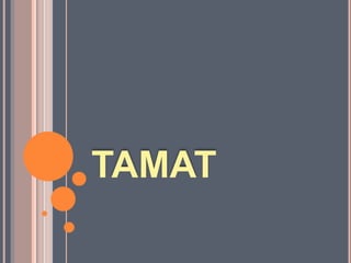 TAMAT
 