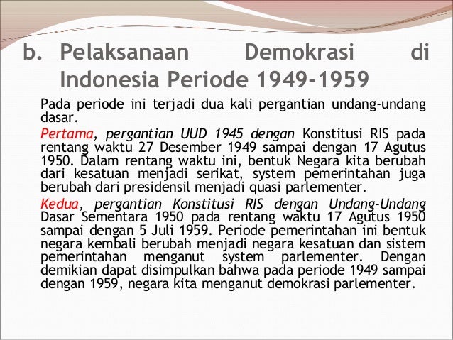 Pelaksanaan Demokrasi Di Indonesia Pada Periode 1945 Sampai 1949 Sedang