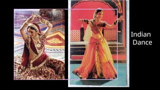 Indian
Dance
 
