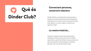 Presentació Dinder Club