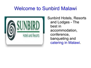 Welcome to Sunbird Malawi ,[object Object]