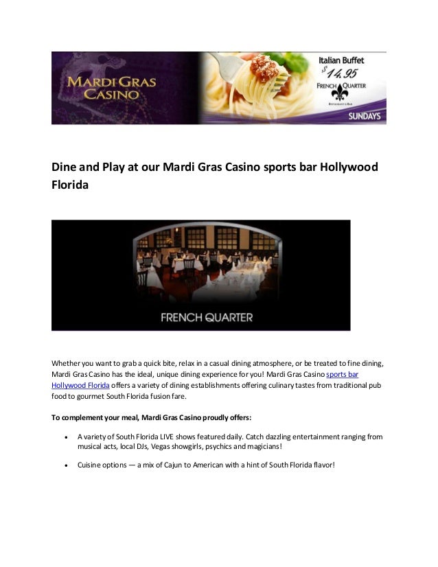 Dine and Play at our Mardi Gras Casino sports bar Hollywood Florida