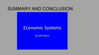 SUMMARY AND CONCLUSION.
 