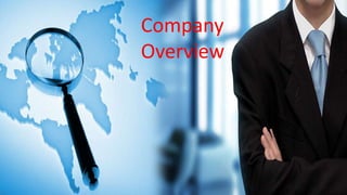 Company
Overview
 