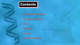 • Executive Summary
• Situation Analysis
• Goal
• Strategy
• Tactics
• Implementation
 