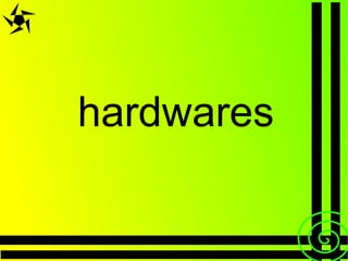 hardwares 