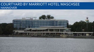 COURTYARD BY MARRIOTT HOTEL MASCHSEE
HANNOVER

 