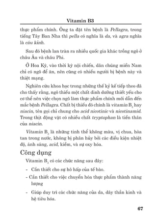 Trư ng ð i h c Nông nghi p 1 - Giáo trình B o qu n nông s n --------------------------------------------- 60
các ph n ng t ng h p. ðư ng hư ng th hai này (tham gia vào chu trình glyoxilate) không
ph i là ñư ng hư ng chính các nông s n sau thu ho ch nhưng l i ñ c bi t quan tr ng ñ i v i
s n y m m c a h t, nh t là h t ch a d u. Ngoài ra, các acid béo t do cũng có th b phân gi i,
t o thành CO2, H2O và gi i phóng năng lư ng thông qua ñư ng hư ng α-oxi hóa. h u h t các
trư ng h p, s α-oxi hóa (oxi hóa tr c ti p các acid béo) không ñóng vai trò sinh lý ch y u.
Trong nh ng ñi u ki n ñ c bi t, ví d như khi mô b t n thương, s α-oxi hóa di n ra làm cho
cư ng ñ hô h p c a s n ph m tăng lên ñ t ng t.
S oxi hóa lipid
S oxi hóa ch t béo trên các nông s n sau thu ho ch có th di n ra qua các ph n ng sinh
h c gián ti p ñư c xúc tác b i enzyme lipoxygenase ho c ph n ng tr c ti p, ph n ng quang
hóa.
V i các ph n ng oxi hóa ñi u khi n b i enzyme, các axit béo không no s b oxi hóa t o
thành các hydroperoxide, ñ r i sau ñó s ti p t c b phân gi i t o nên các ch t m i làm thay ñ i
mùi, v c a nông s n (theo c hư ng tích c c và tiêu c c).
+ O2 OOH
R1-CH=CH-CH2-CH=CH-R2 R1-CH=CH-CH=CH-CH-R2
Lipoxygenase
Ph n ng oxi hóa ch t béo cũng có th x y ra theo cơ ch t xúc tác, ph n ng tr c ti p v i
oxy, và cũng có th tác ñ ng b i ánh sáng. Cũng gi ng như các ph n ng oxi hóa b i enzyme,
s n ph m t o thành là các hydroperoxide.
Nhìn chung, t c ñ oxi hóa ch t béo ch y u ph thu c vào m c ñ không no c a các axit
béo. Ngoài ra, các y u t n i t i (các ch t ch ng oxi hóa, ch t kích thích oxi hóa) và ngo i c nh
(n ng ñ oxy, nhi t ñ , cư ng ñ ánh sáng) cũng nh hư ng ñ n quá trình này.
Nhìn chung, s bi n ñ i c a lipid giai ño n sau thu ho ch ch y u là chuy n hóa sang
các d ng khác nhau ch s lư ng thay ñ i không ñáng k . S thay ñ i l n v s lư ng và ch t
lư ng c a lipid thư ng x y ra trong giai ño n h t n y m m. Khi ñó các lipid d tr s ñư c tái
s d ng.
Trong quá trình b o qu n và tiêu th nh ng lo i h t có ch a nhi u lipid, có th x y ra các
quá trình phân gi i ho c oxi hóa lipid. Quá trình này x y ra ph c t p theo nhi u ñư ng hư ng
bi n ñ i khác nhau, t o thành các s n ph m trung gian như rư u, aldehit, xêtôn, axit béo. Các
s n ph m m i t o thành làm cho h t b ôi, khét, gi m ch t lư ng ho c m t giá tr s d ng.
Nư c và ôxi là hai y u t quan tr ng nh hư ng ñ n ñ n các quá trình phân gi i ch t béo.
Vi c kh ng ch h p lý ñ m và khí quy n b o qu n s giúp cho h t duy trì ñư c ch t lư ng lâu
hơn.
Trong qu bơ, thành ph n lipid không thay ñ i trong quá trình già hóa và b o qu n. Khi qu
chín, cư ng ñ hô h p tăng m nh, nhưng lipid trong qu không ph i là ngu n cơ ch t ñư c s
d ng.
2.5. S c t
ð i v i con ngư i, màu s c là m t trong nh ng tiêu chí cơ b n ñ ñánh giá ch t lư ng
nông s n sau thu ho ch. S c t cung c p nh ng thông tin v ch t lư ng như ñ chín, tình tr ng
dinh dư ng khoáng c a nông s n.
S c t th c v t có th chia thành 4 nhóm chính d a trên c u trúc hóa h c:
chlorophyll,carotenoid, flavonoid và betalain. Trong ñó nhóm th tư là ít ph bi n nh t.
Chlorophyll
Th gi i th c v t ch y u có màu xanh và màu s c này ñư c th hi n b i s c t chlorophyll
(di p l c). Chlorophyll làm nhi m v thu nh n ánh sáng ñ th c hi n quá trình quang h p
thông qua vi c c ñ nh CO2 và gi i phóng O2. Trong t nhiên có hai lo i di p l c chính là
 