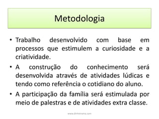 Descobrir e conhecer progressivamente os fundamentos da educação financeira;www.dinheirama.com