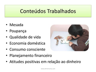 MetodologiaTrabalho desenvolvido com base em processos que estimulem a curiosidade e a criatividade. A construção do conhecimento será desenvolvida através de atividades lúdicas e tendo como referência o cotidiano do aluno. A participação da família será estimulada por meio de palestras e de atividades extra classe.www.dinheirama.com