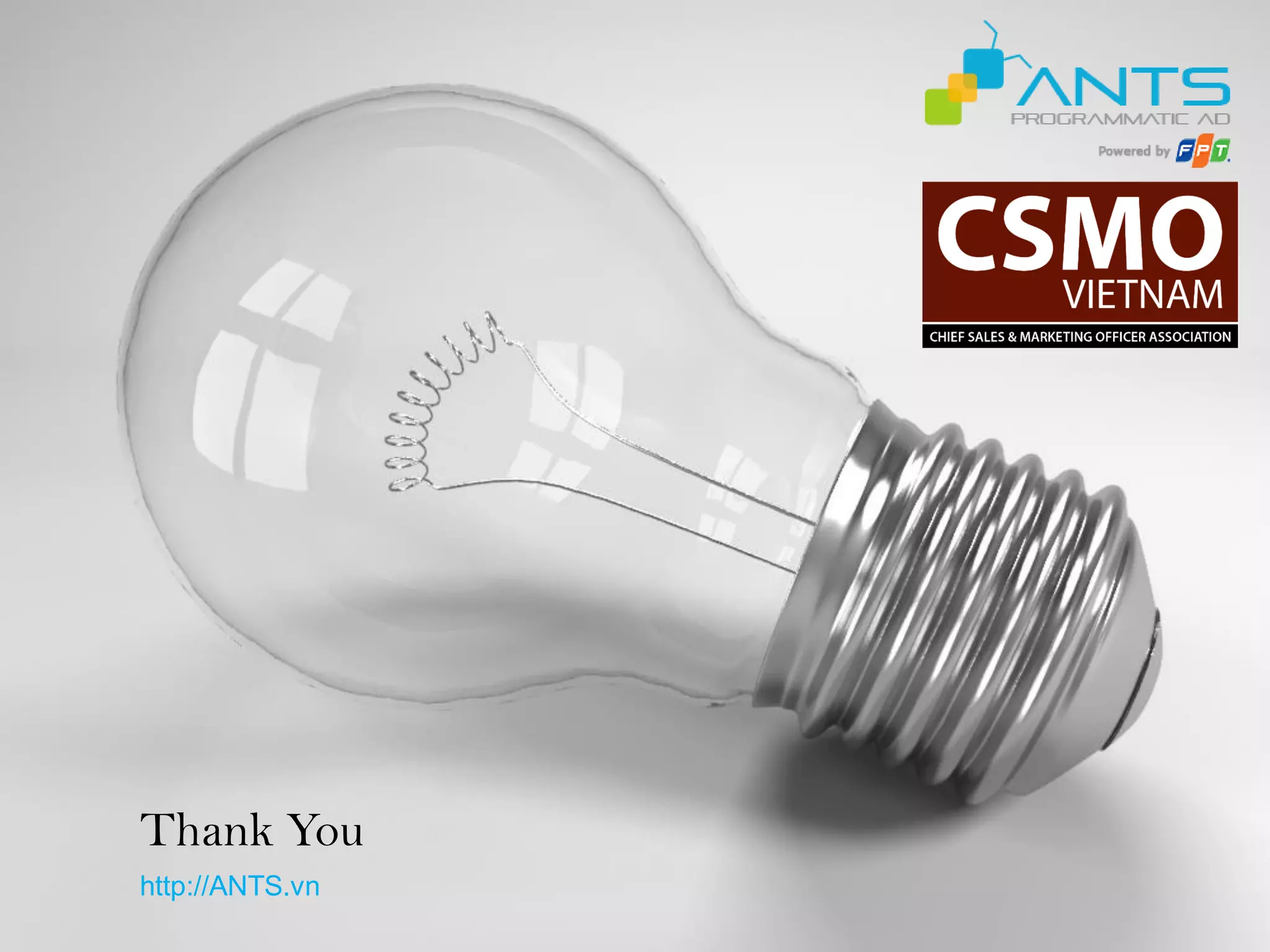 Thank You
http://ANTS.vn
 