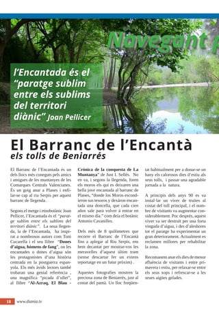18 
El Barranc de l’Encantada és un 
dels llocs més coneguts pels amics 
i amigues de les muntanyes de les 
Comarques Cent...