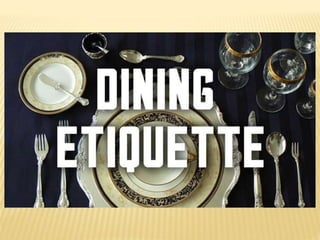 Dining etiquette