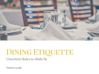 Unwritten Rules for the Best Dining Etiquette