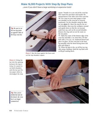 13. To cut the bottom of the harp, run the top
rail of the harp against the table-saw fence,
cutting off the bottom. This ...