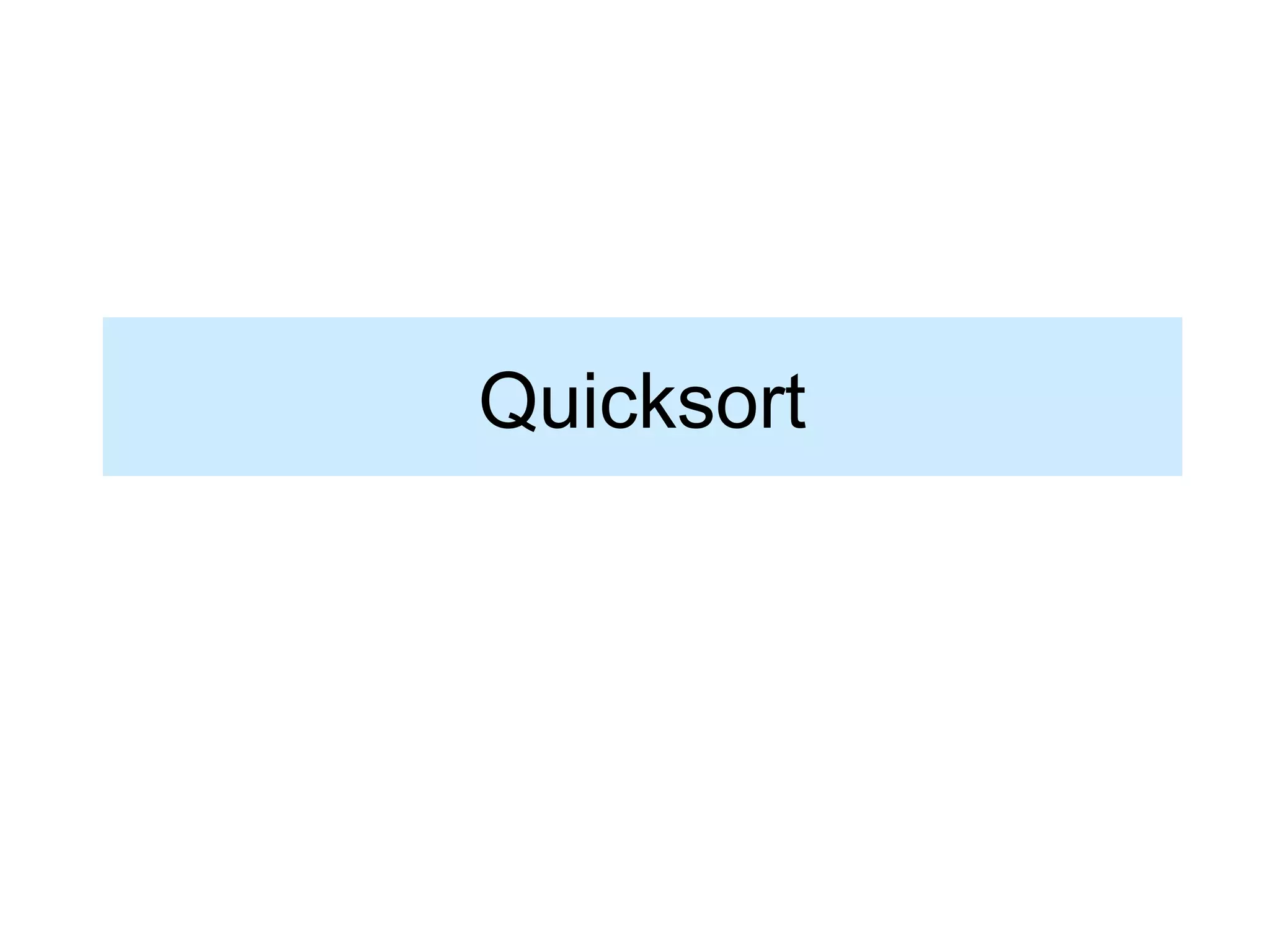 Quicksort
 