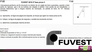 FUVEST 2010 2ª fase prova 3
 