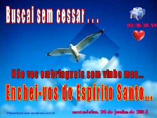 Presentepravoce.wordpress.com.br sexta-feira, 26 de junho de 2015sexta-feira, 26 de junho de 2015
02:38:38 AM02:38:38 AM
 