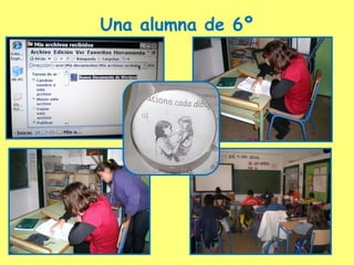 Una alumna de 6º
 
