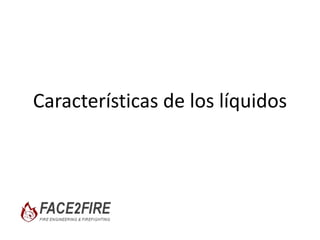 Índice
• Características de los líquidos.
• Características del agua.
• Hidrostática.
• Hidrodinámica.
 