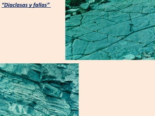 “ Diaclasas y fallas”  