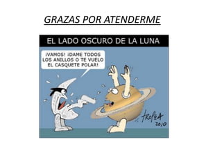 GRAZAS POR ATENDERME
 