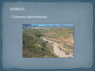  RAMBLES.
- Corrents intermitents.
 