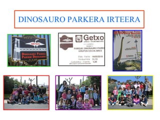 DINOSAURO PARKERA IRTEERA 