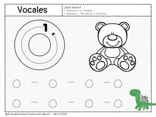 o – o – o -o
o – o – o -o
¿Que hacer?
• Observa la imagen.
• Repasa – Remarca y colorea.
 