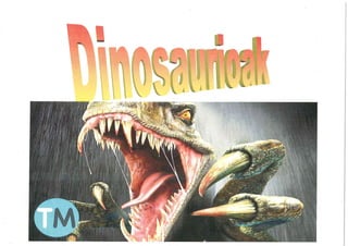 Dinosauroak e.a.
