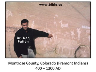 Montrose County, Colorado (Fremont Indians)
400 – 1300 AD
 