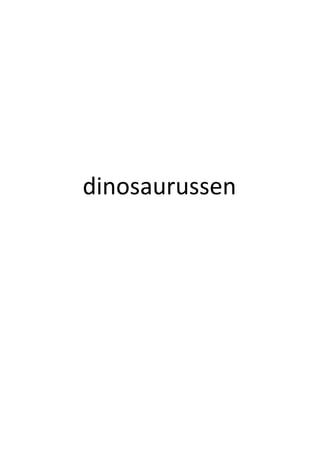 dinosaurussen
 