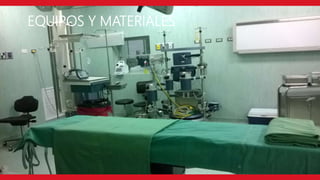 EQUIPOS Y MATERIALES
 