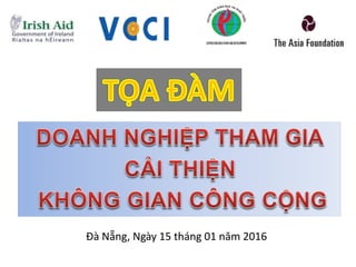 Đà Nẵng, Ngày 15 tháng 01 năm 2016
 