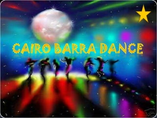 CAIRO BARRA DANCE 