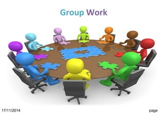 Group Work
17/11/2014 page
 