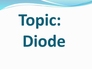 Topic:
Diode
 