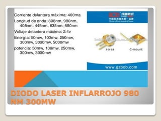 DIODO LASER INFLARROJO 980
NM 300MW