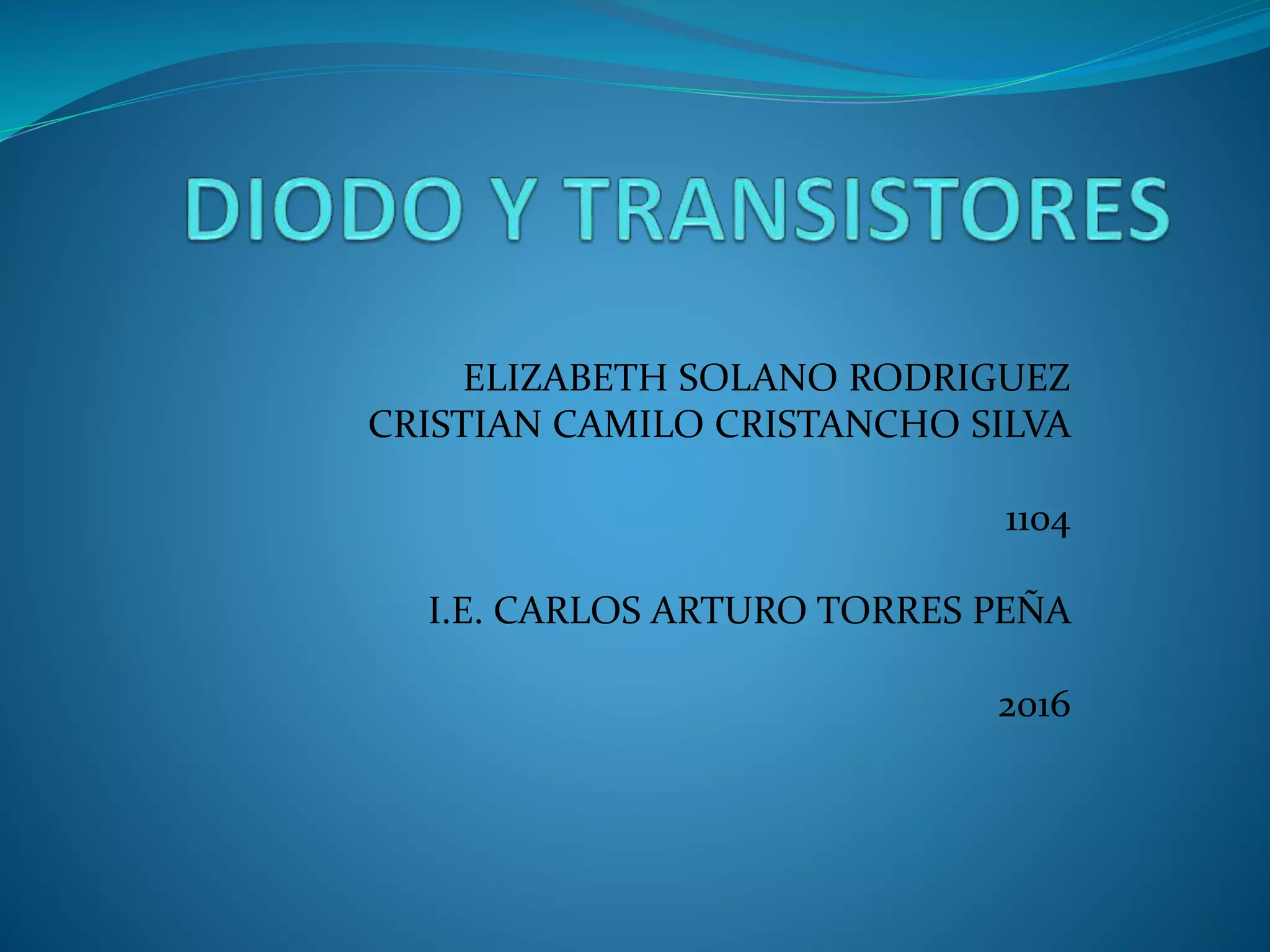 Diodo y transistores | PPTX